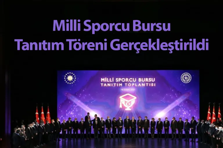 Milli Sporcu Bursu Tanıtım Töreni Gerçekleştirildi