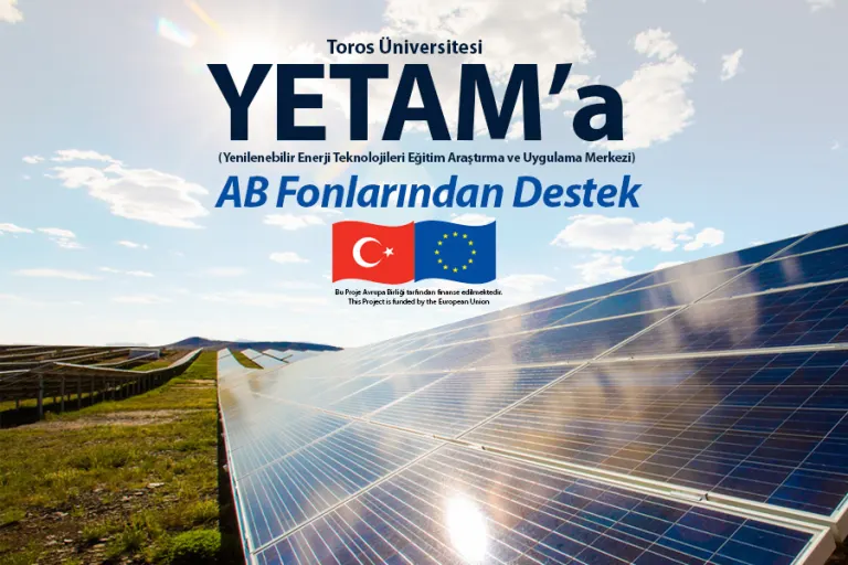 Toros Üniversitesi Yetam’a Enerji  Verimliliği Konusunda Ab Fonlarından Destek