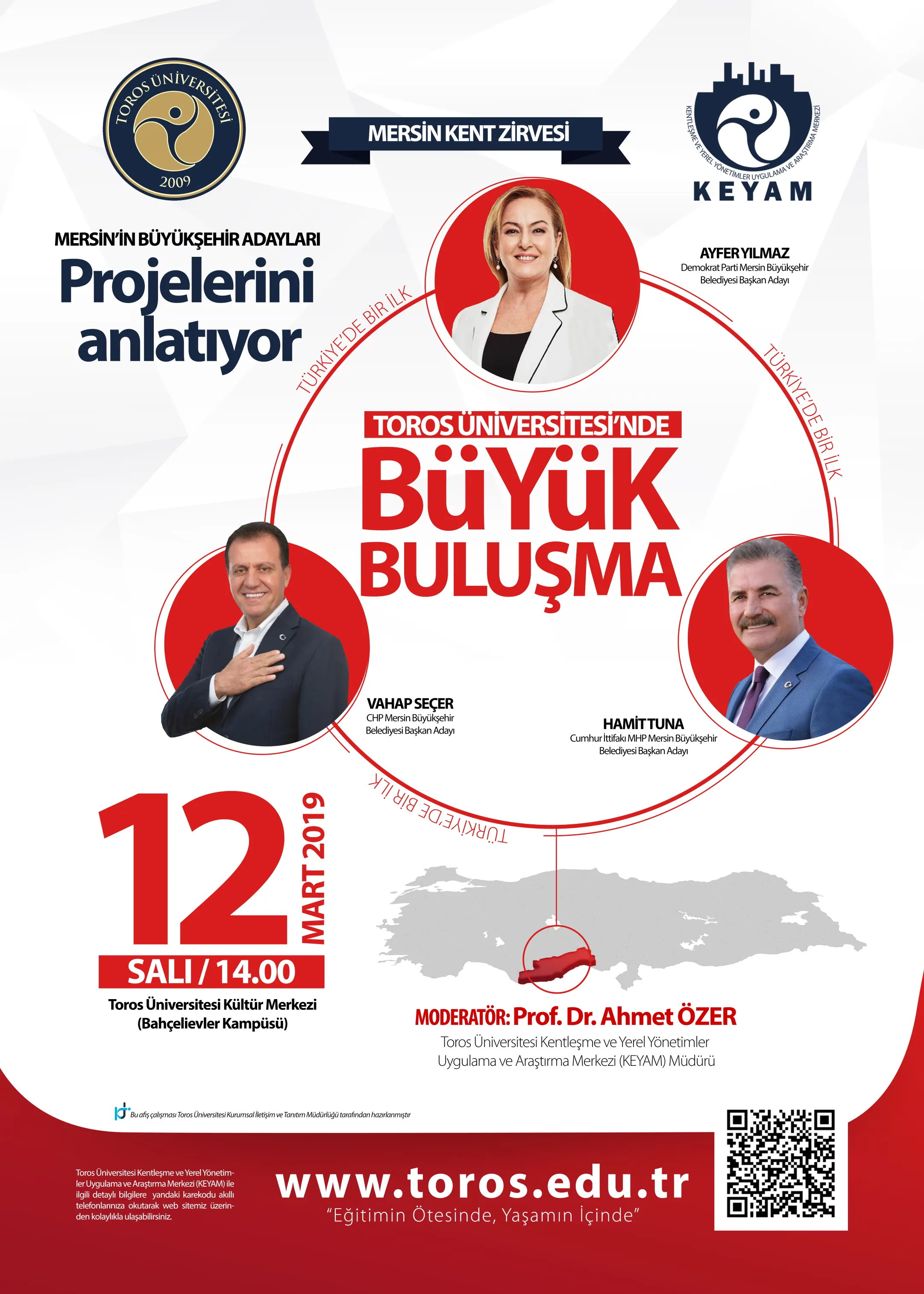Keyam'da  Büyük Buluşma Mersin'in Büyükşehir Adayları  "mersin Kent Zirvesi'nde Buluşuyor" Projelerini Anlatıyor (12 Mart 2019 Salı Günü 14.00'de Bahçelievler K
