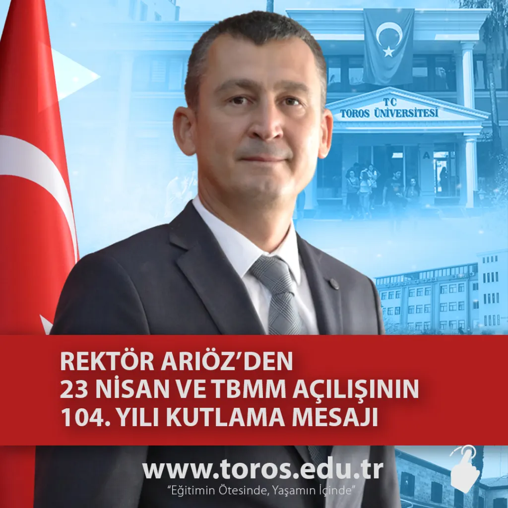 Rector Ariöz's Message Celebrating 23rd Of April And 104th Anniversary Of The Opening Of Tbmm