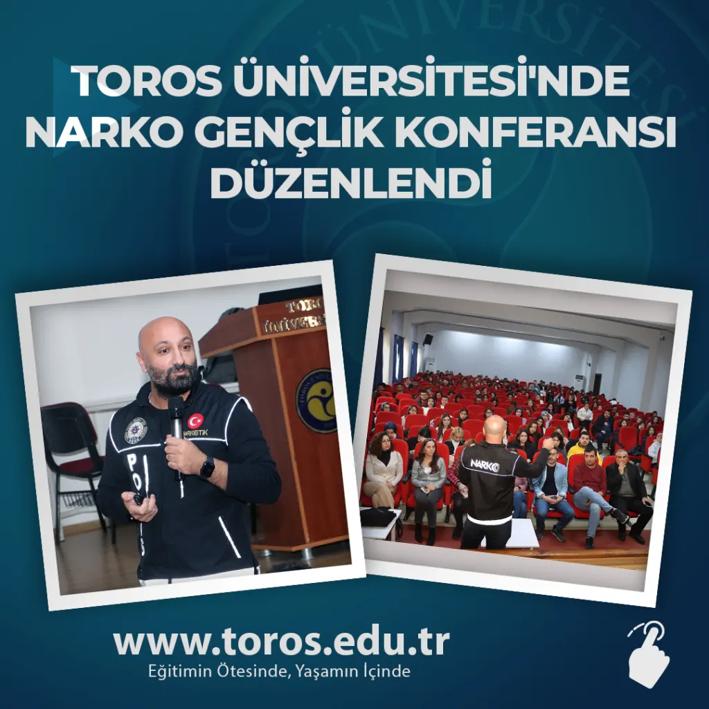 Toros Üniversitesi'nde Narko Gençlik Konferansı Düzenlendi