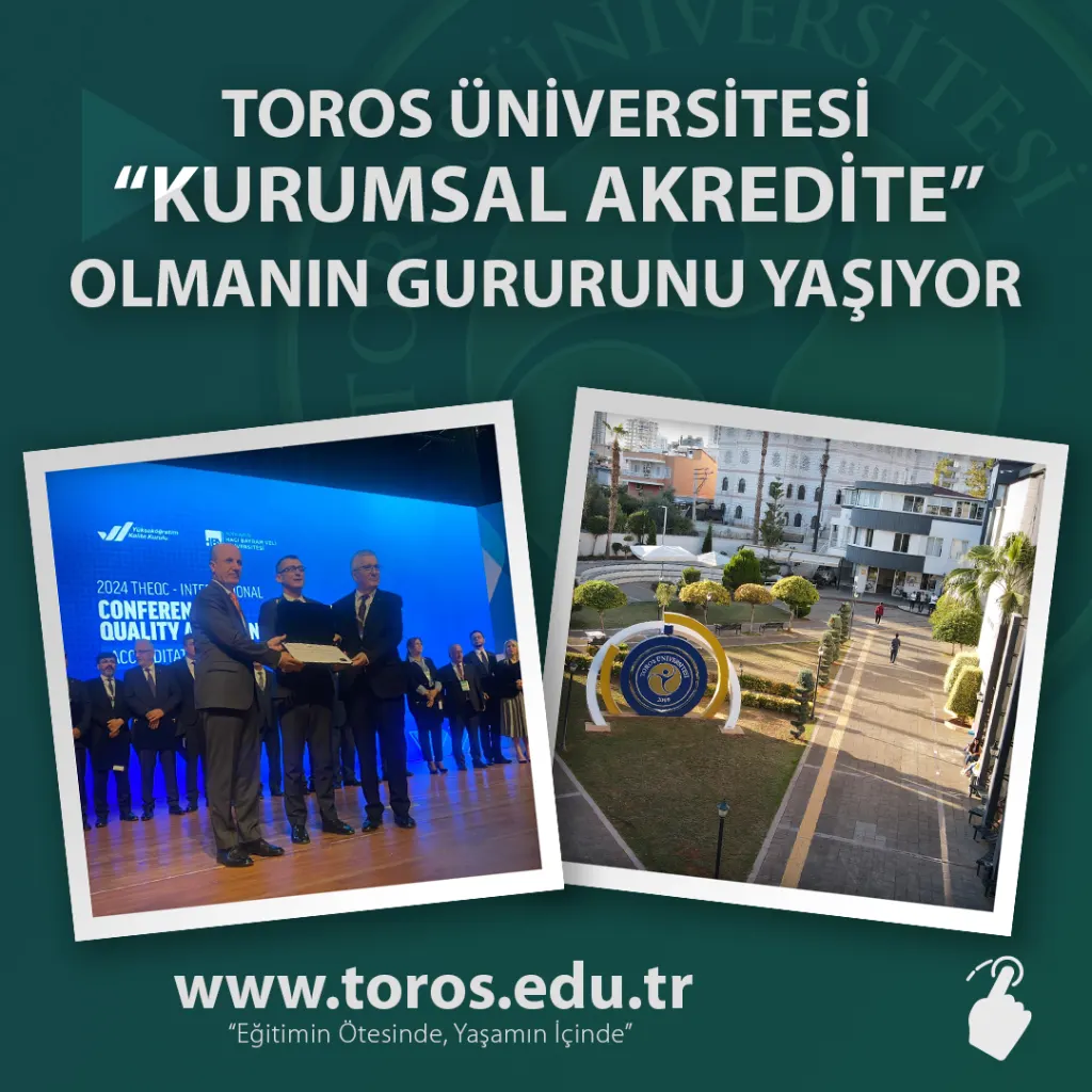 Toros Üniversitesi, “kurumsal Akredite” Olmanın Gururunu Yaşıyor
