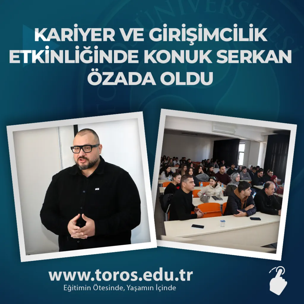 Kariyer ve Girişimcilik Etkinliğinde Konuk Serkan Özada Oldu