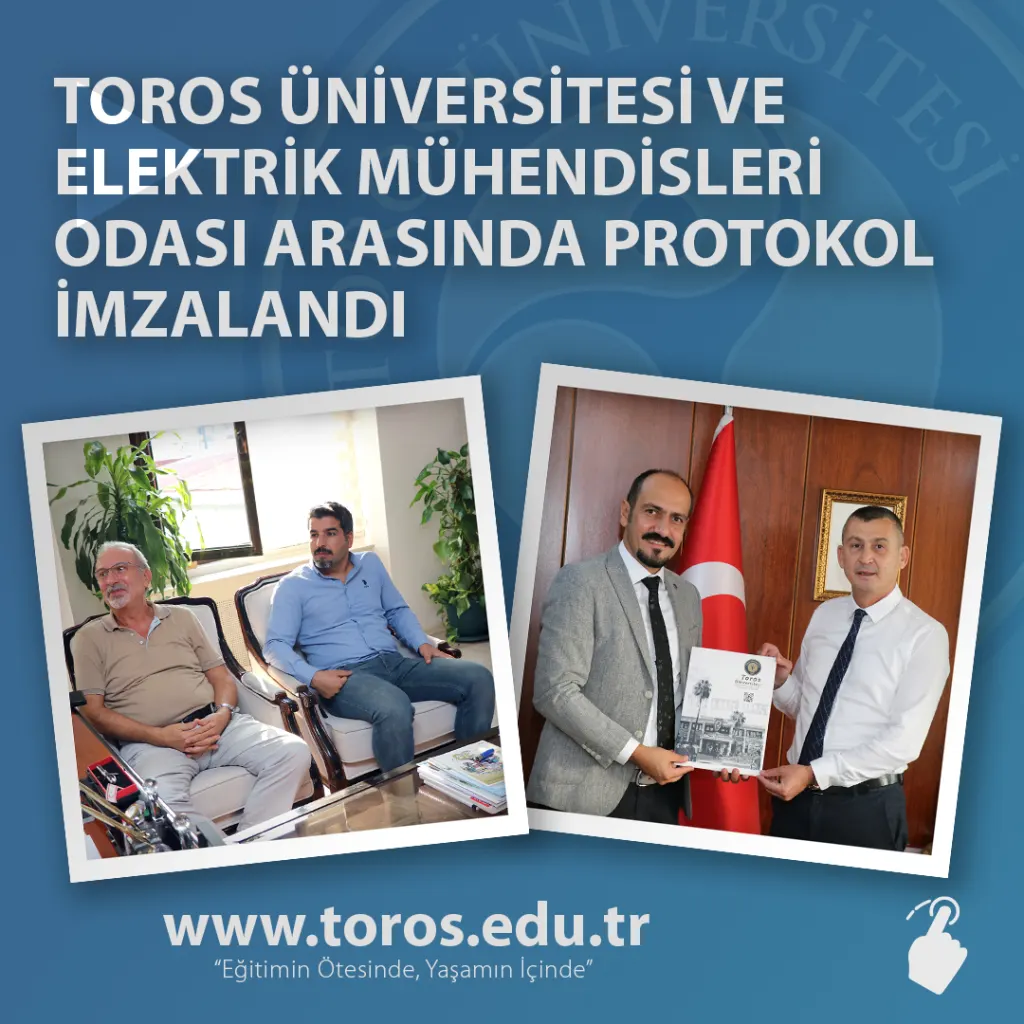 Toros Üniversitesi ve Elektrik Mühendisleri Odası Arasında Protokol İmzalandı