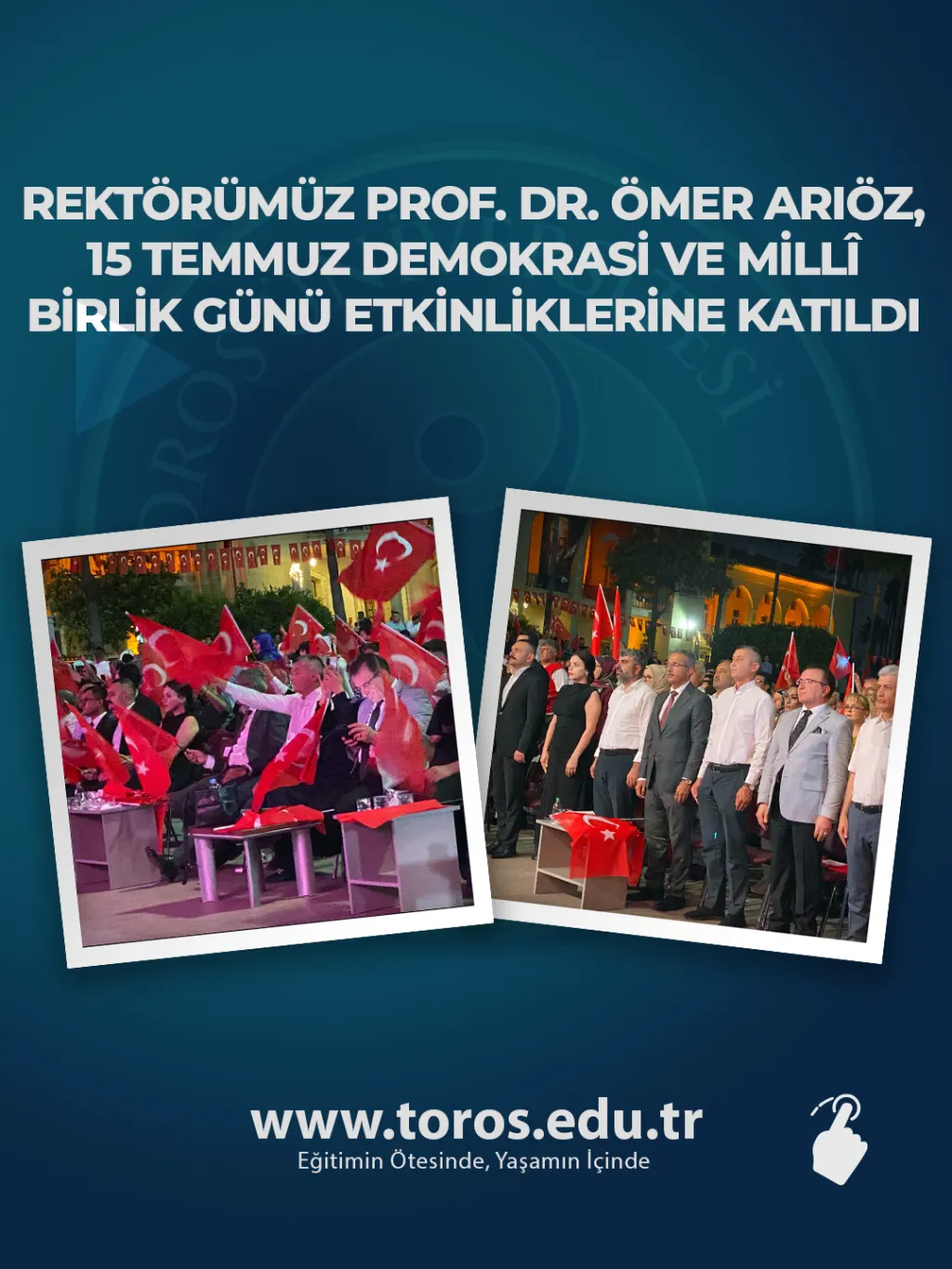Our Rector Prof. Dr. ömer Ariöz Participated In July 15th Democracy And National Unity Day Activities