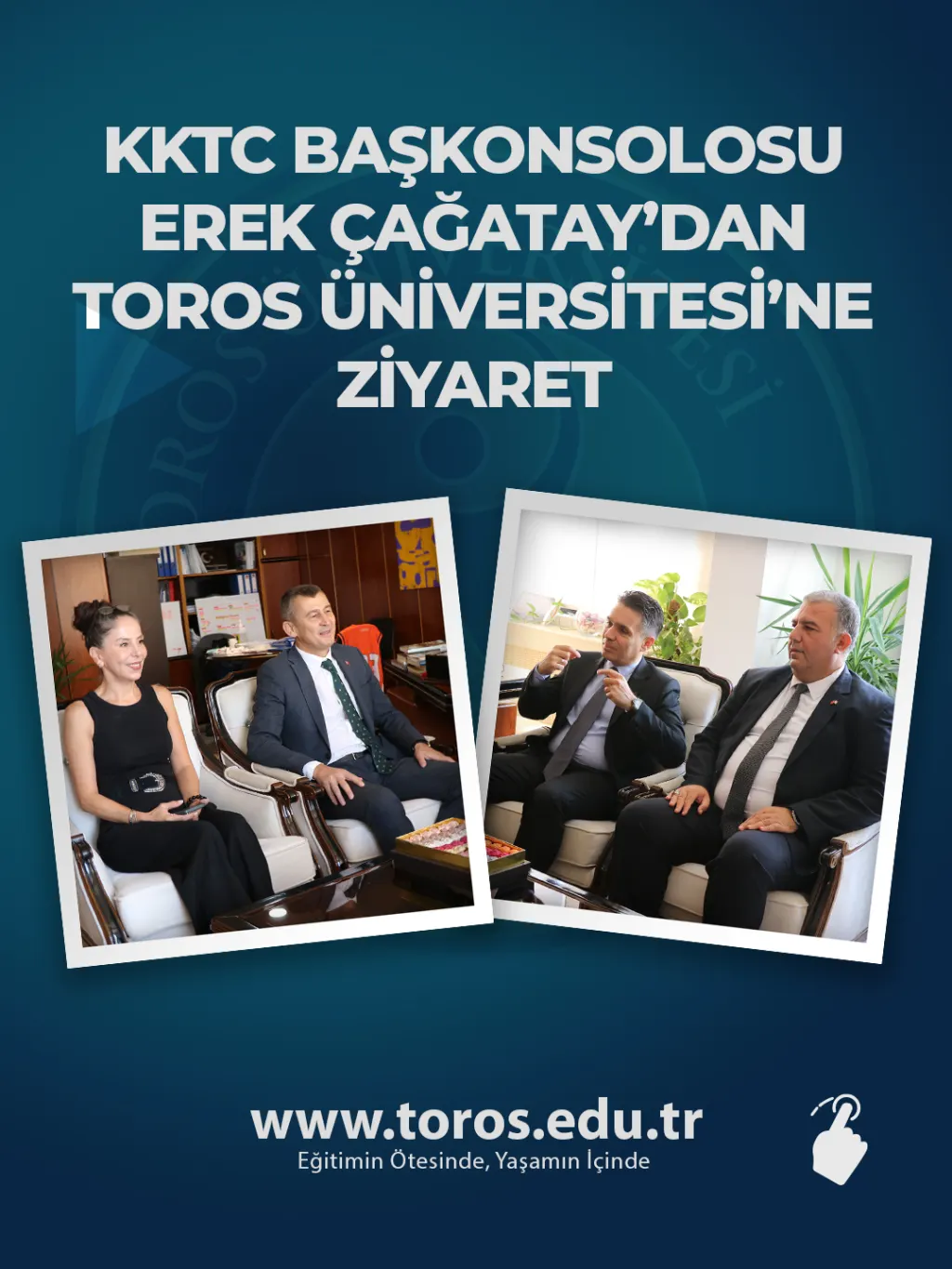 Visit By Erek çağatay Consul General Of The Turkish Republic Of North Cyprus To Toros University