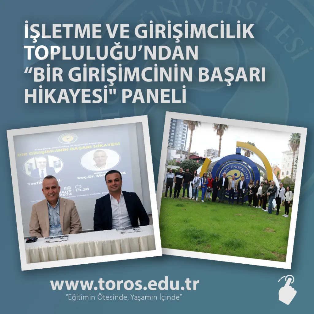 İşletme ve Girişimcilik Topluluğu’ndan "bir Girişimcinin Başarı Hikayesi" Paneli