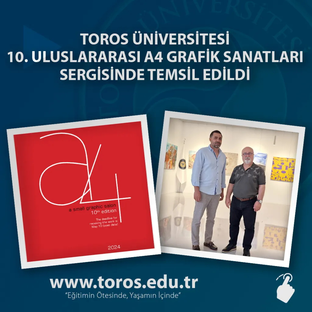 Toros Üniversitesi 10. Uluslararası A4 Grafik Sanatları Sergisinde Temsil Edildi