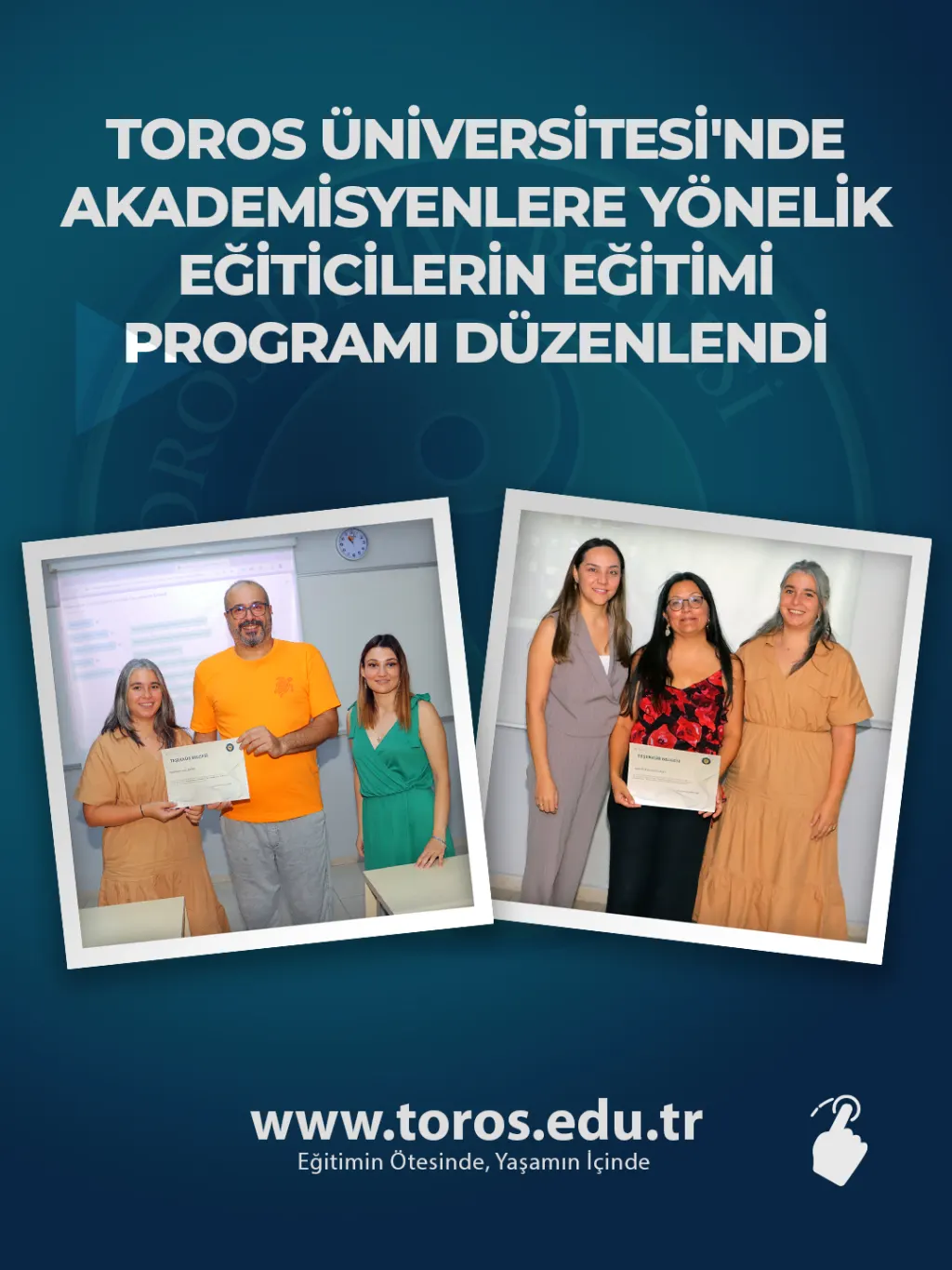 Toros Üniversitesi'nde Akademisyenlere Yönelik Eğiticilerin Eğitimi Programı Düzenlendi