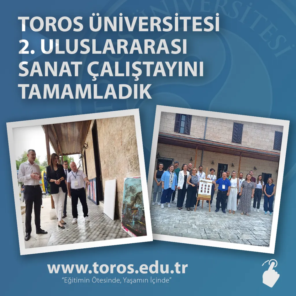 We Completed The 2nd International Art Workshop Of Toros University