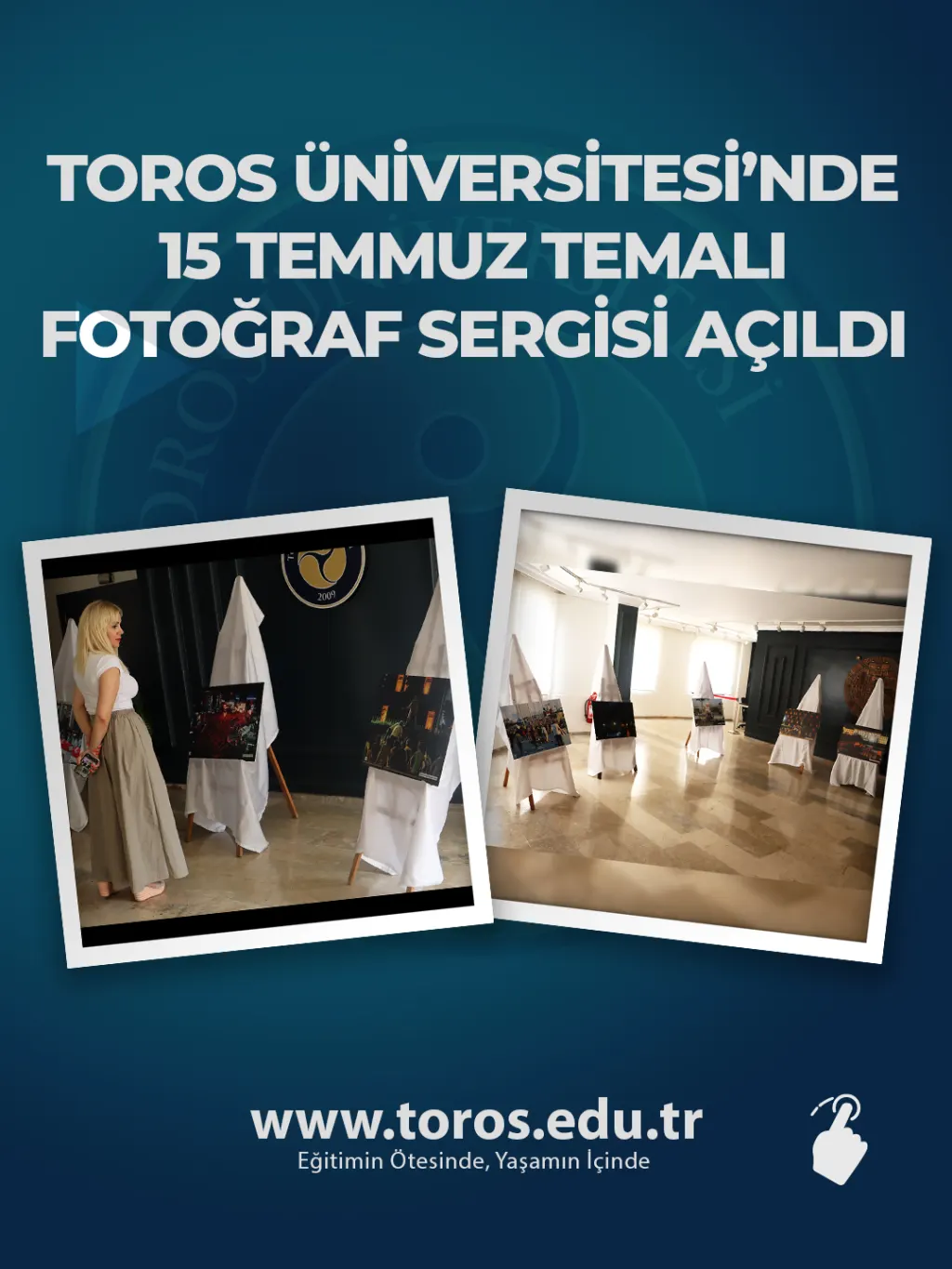 Toros Üniversitesi’nde 15 Temmuz Temalı Fotoğraf Sergisi Açıldı