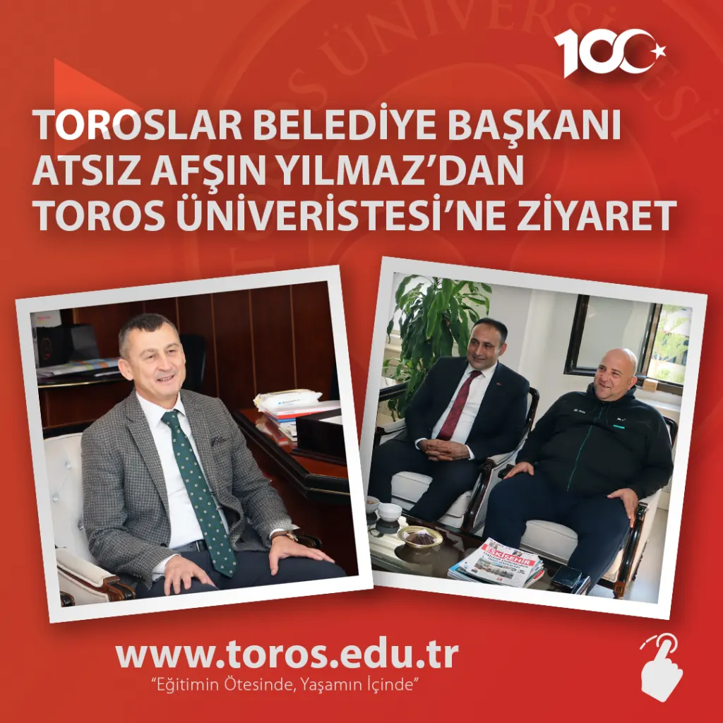 Visit From Toroslar Mayor Atsiz Afşin Yilmaz To Toros University