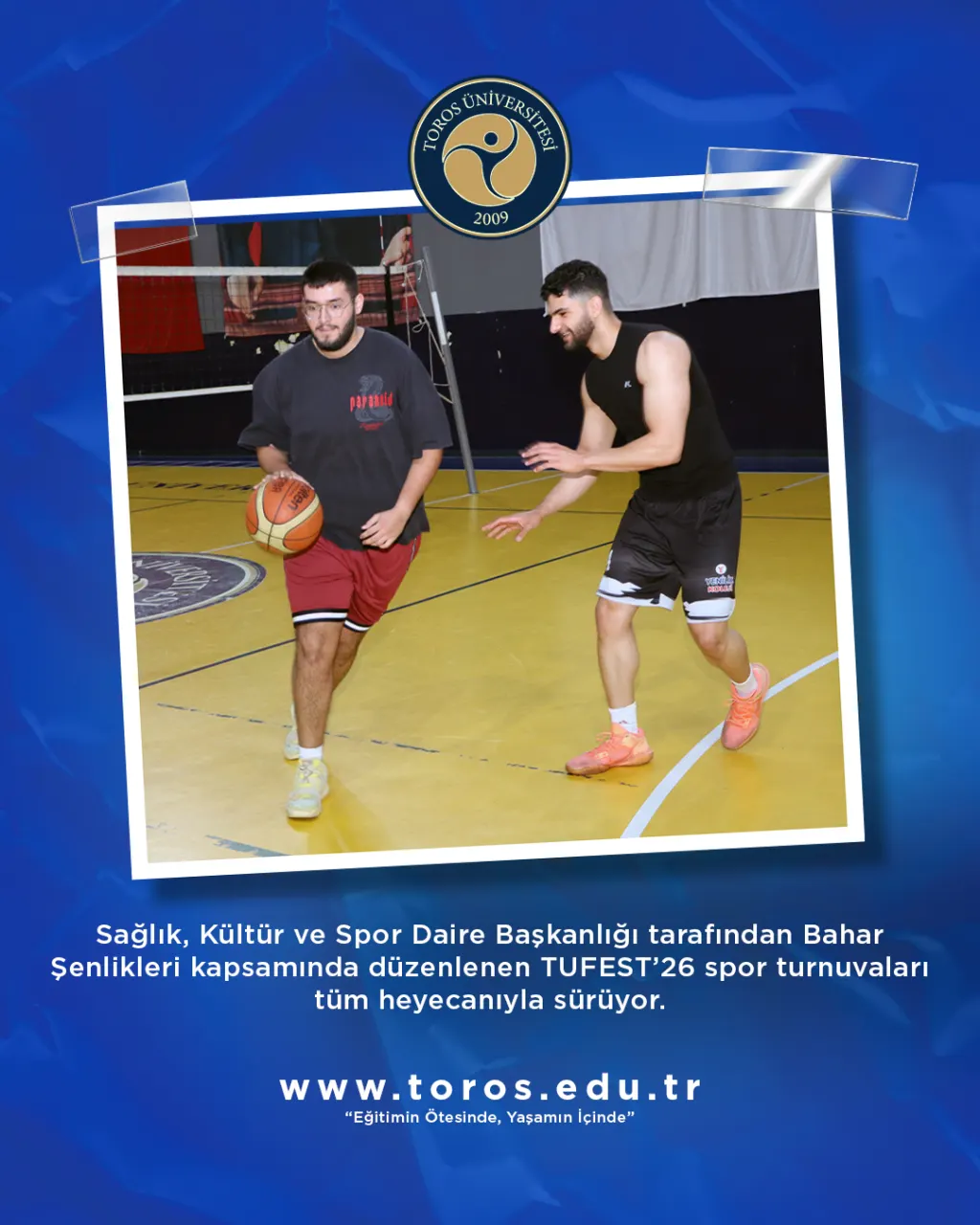 Bugün Tufest’26’da Basketbol Heyecanı Yaşandı