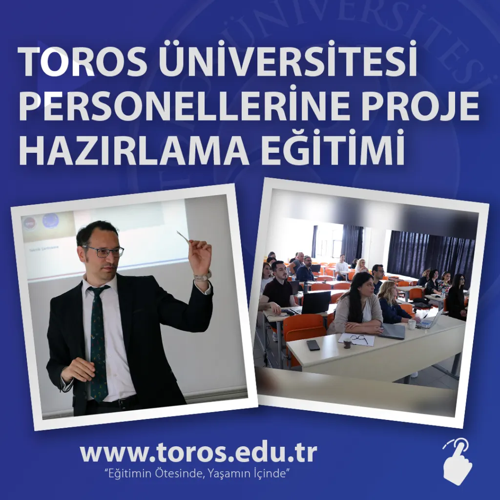 Toros Üniversitesi Personellerine Proje Hazırlama Eğitimi