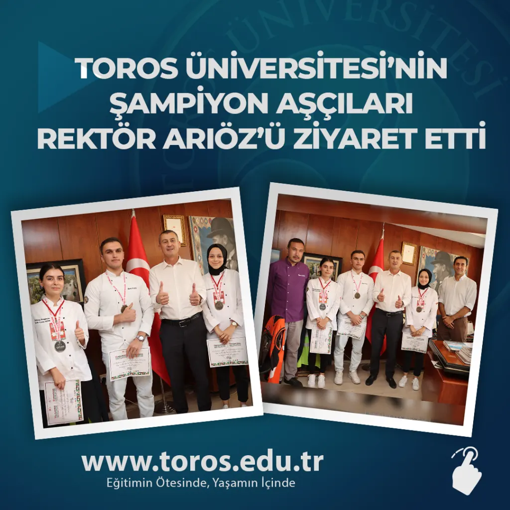 Toros University's Champion Chefs Visited Rector Prof. Dr. ömer Ariöz