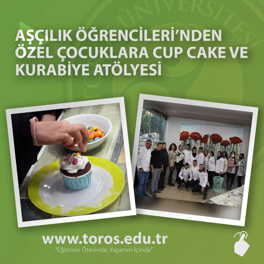 Aşçılık Öğrencileri’nden Özel Çocuklara Cup Cake ve Kurabiye Atölyesi