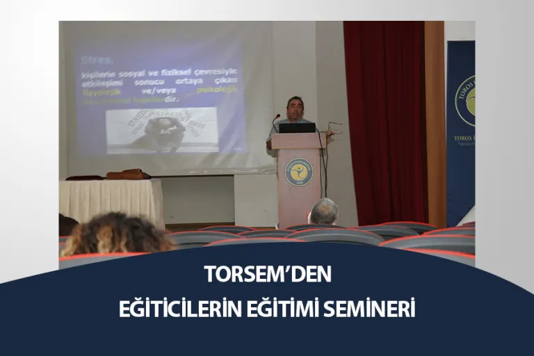TORSEM’DEN EĞİTiM KOÇLUĞU SEMİNERİ