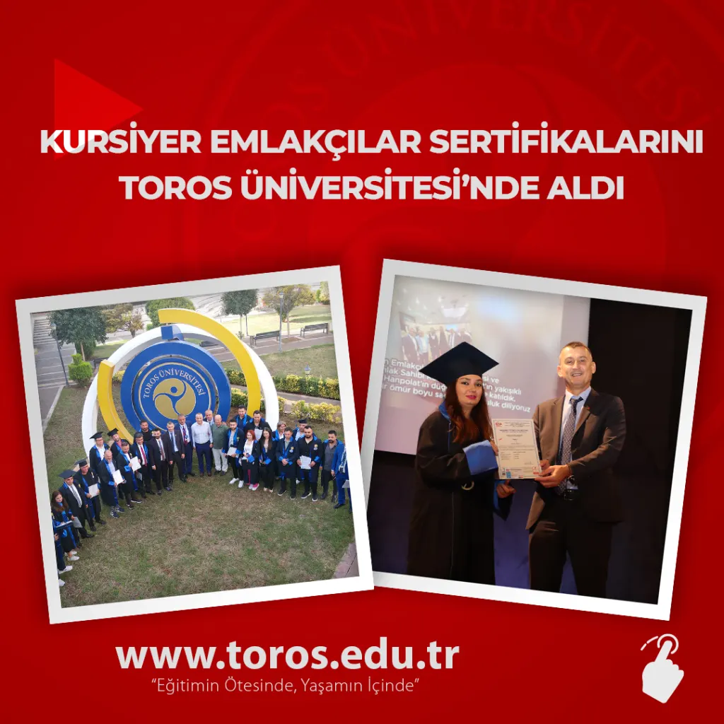 Kursiyer Emlakçılar Sertifikalarını Toros Üniversitesinde Aldı