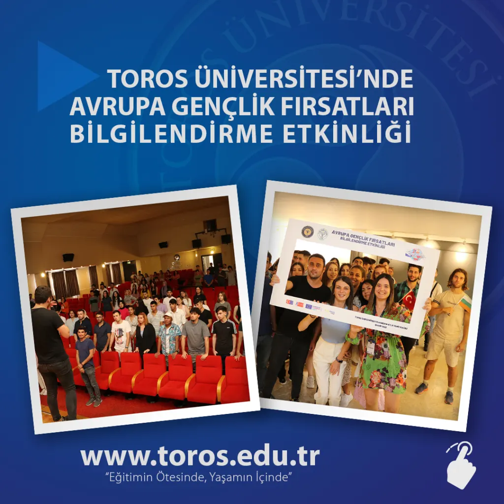 Toros Üniversitesi’nde Avrupa Gençlik Fırsatları Bilgilendirme Etkinliği