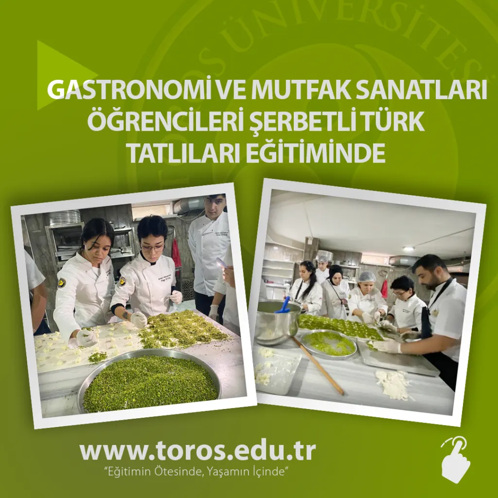 Gastronomi ve Mutfak Sanatları Öğrencileri Şerbetli Türk Tatlıları Eğitiminde