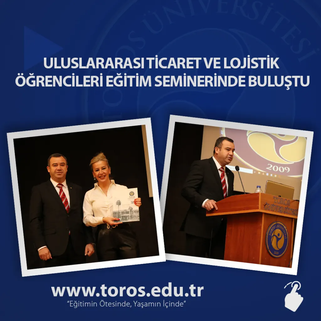 Uluslararası Ticaret ve Lojistik Öğrencileri Eğitim Seminerinde Buluştu
