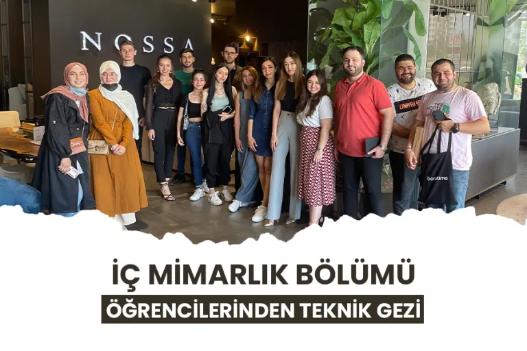 İç Mimarlık Bölümü Öğrencilerinden Teknik Gezi