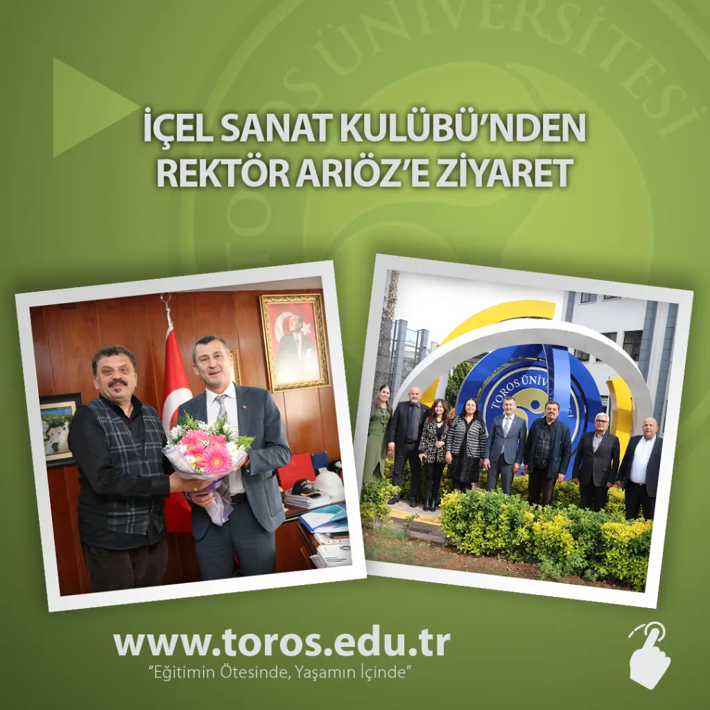 İçel Sanat Kulübü’nden Rektör Arıöz’e Ziyaret