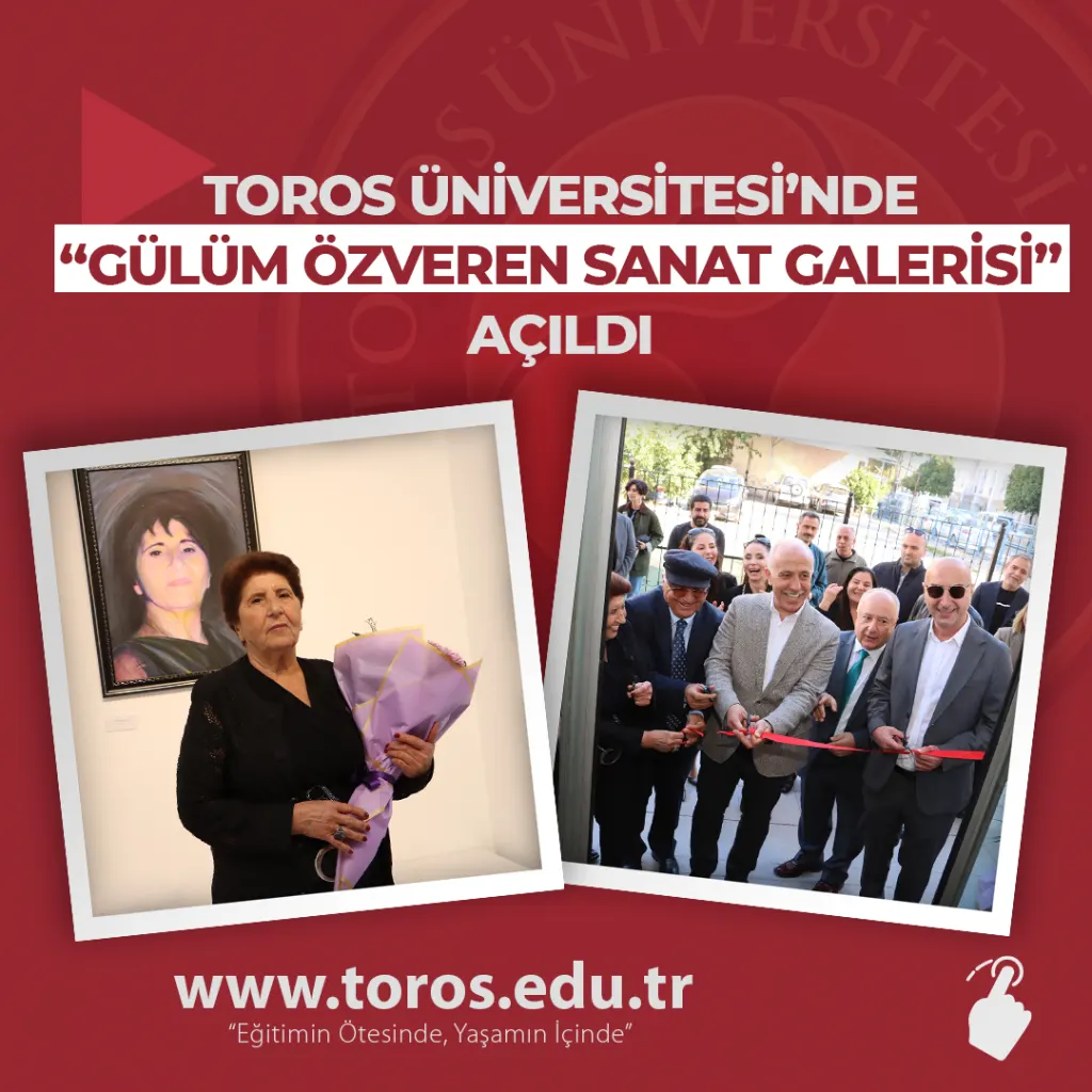 Toros Üniversitesi’nde Gülüm Özveren Sanat Galerisi Açıldı