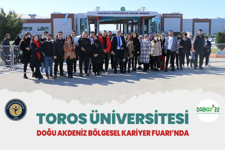 Toros Üniversitesi Doğu Akdeniz Bölgesel Kariyer Fuarı’nda