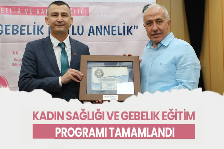Kadın Sağlığı ve Gebelik Eğitim Programı Tamamlandı