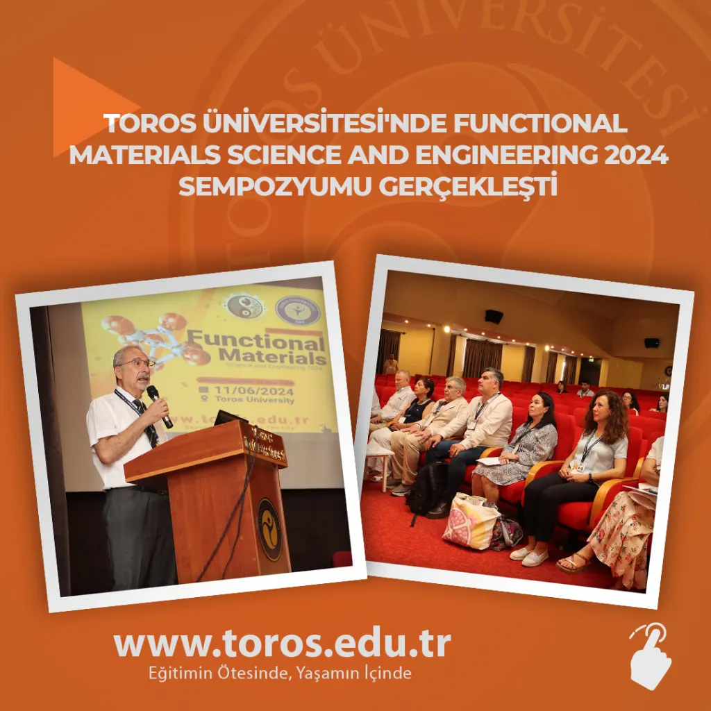 Functional Materials Science And Engineering 2024 Symposium Was Held At Toros University