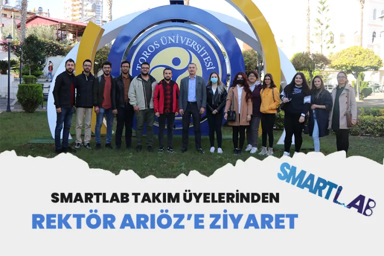 Smartlab Takım Üyelerinden Rektör Arıöz’e Ziyaret