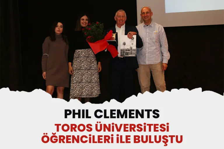 Phıl Clements Toros Üniversitesi Öğrencileri ile Buluştu