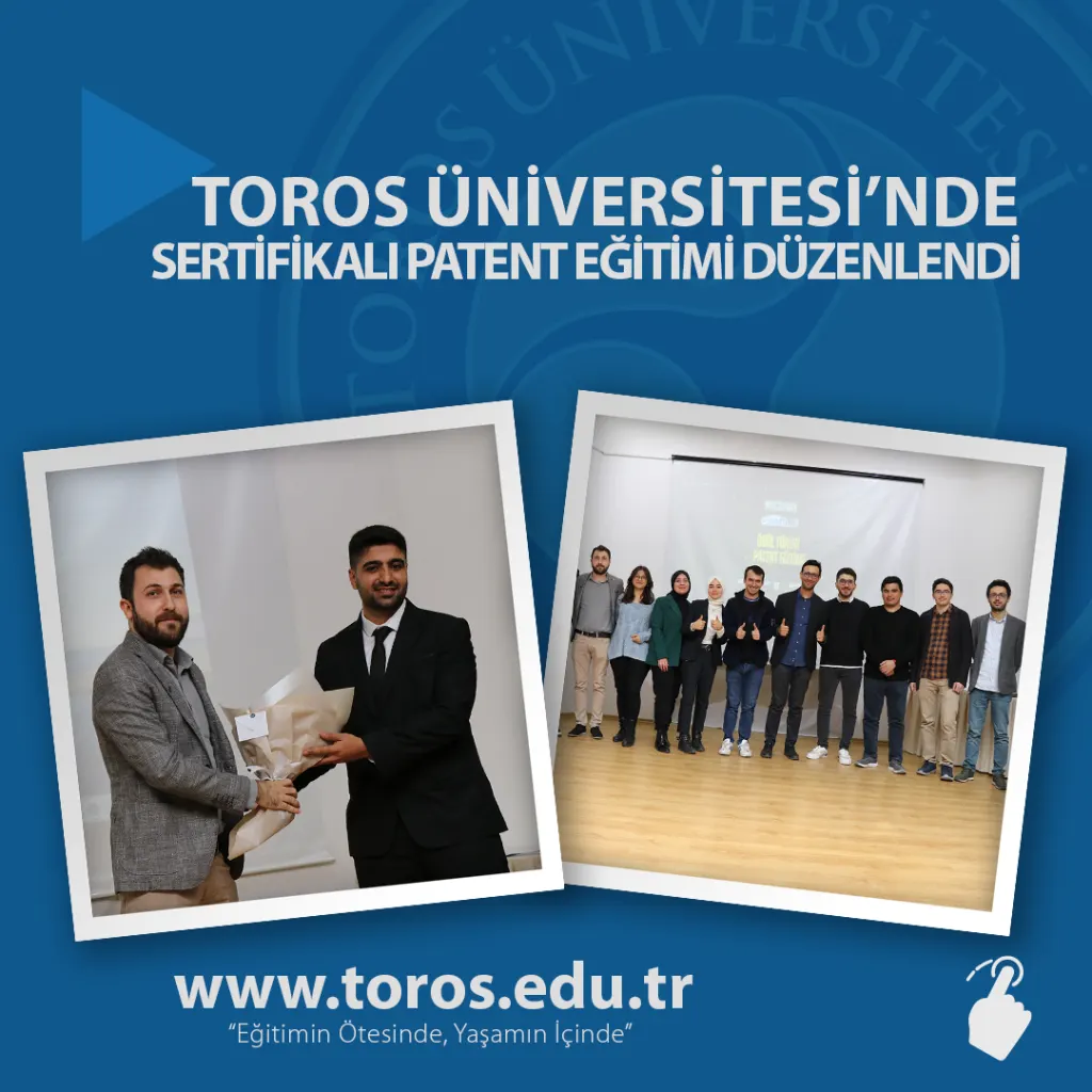 Toros Üniversitesi’nde Sertifikalı Patent Eğitimi Düzenlendi
