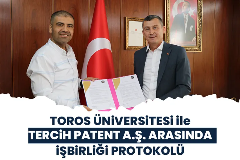 Toros Üniversitesi ile Tercih Patent A.ş. Arasında İşbirliği Protokolü