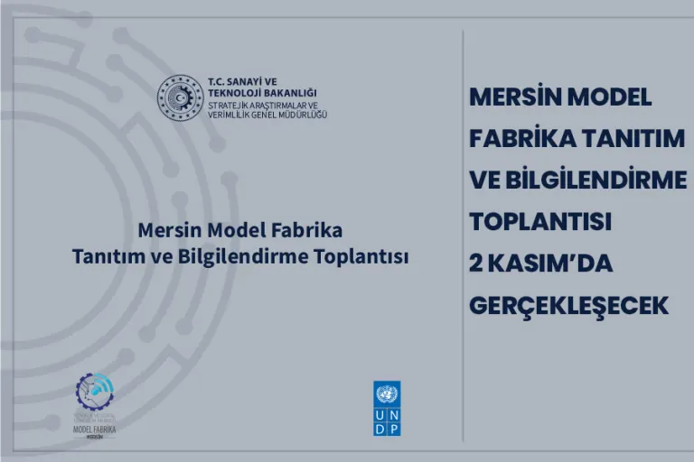 Mersin Model Fabrika Tanıtım ve Bilgilendirme Toplantısı 2 Kasım’da Gerçekleşecek