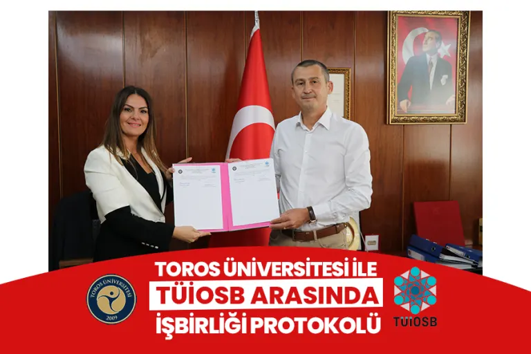 Toros Üniversitesi ile Tüiosb Arasında İşbirliği Protokolü