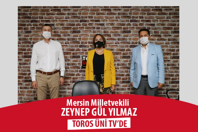 Mersin Milletvekili Zeynep Gül Yılmaz Toros Üni Tv’de