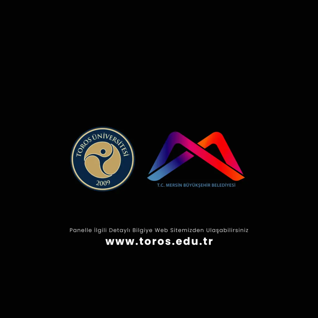 Toros Üniversitesi’nde Göç Paneli Toros Üniversitesi’nde Göç Paneli