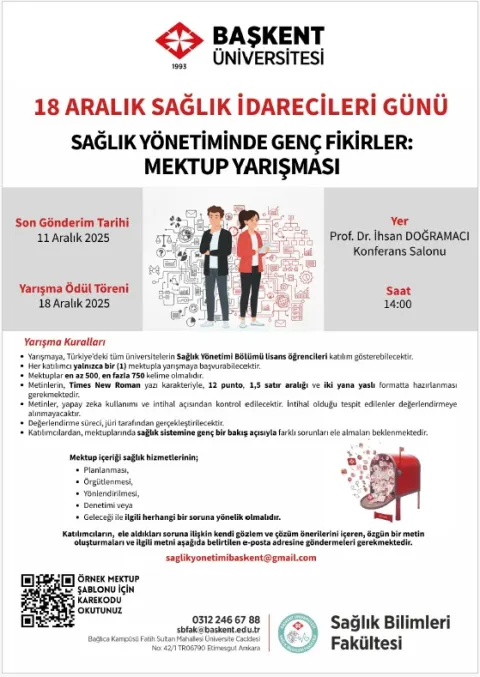 Başkent Üniversitesi Tarafından "18 Aralık Sağlık İdarecileri Günü" Kapsamında Düzenlenen "sağlık Yönetiminde Genç Fikirler: Mektup Yarışması" Duyurusu