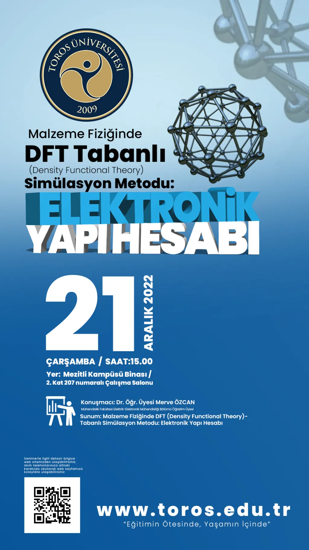 'Malzemelerde Elektronik Yapı Hesabı İçin DFT- Tabanlı Simülasyon Metodu' 